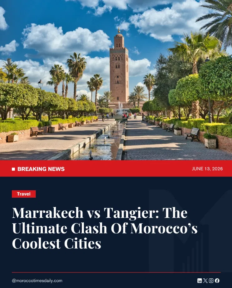 Morocco Times Daily editorial visual — Marrakech vs Tangier travel feature